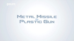 Metal Missile & Plastic Gun.jpg